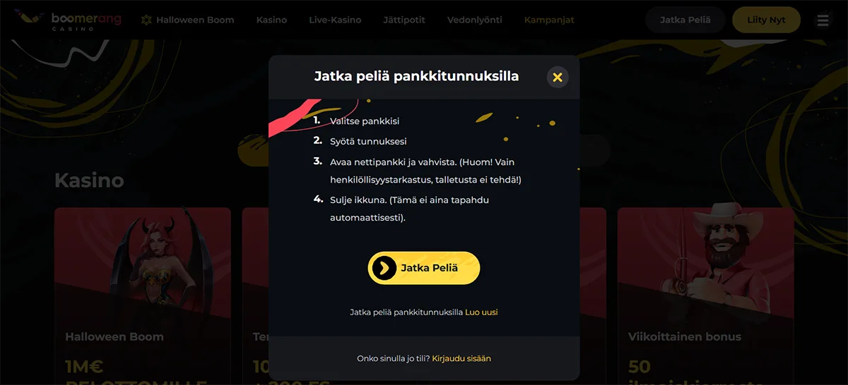Finnish casino popup titled “Jatka peliä pankkitunnuksilla” (Continue playing with bank credentials), showing step-by-step instructions for selecting a bank, entering credentials, confirming via online banking, and a yellow “Jatka Peliä” (Continue playing) button, displayed over a dark online casino homepage background.